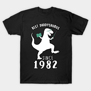 Best Dad 1982 T-Shirt DaddySaurus Since 1982 Daddy Teacher Gift T-Shirt